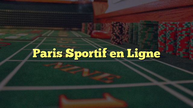 Paris Sportif en Ligne