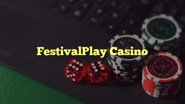FestivalPlay Casino