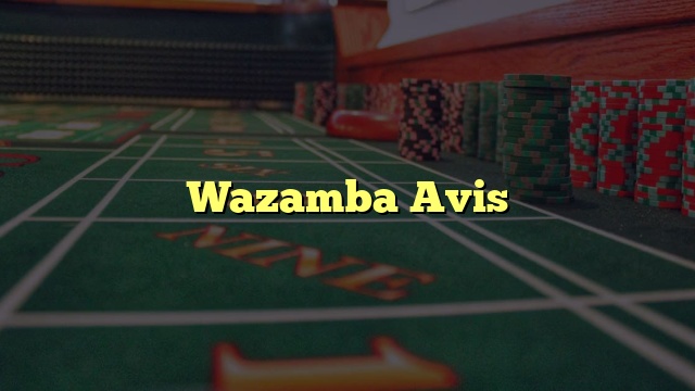 Wazamba Avis