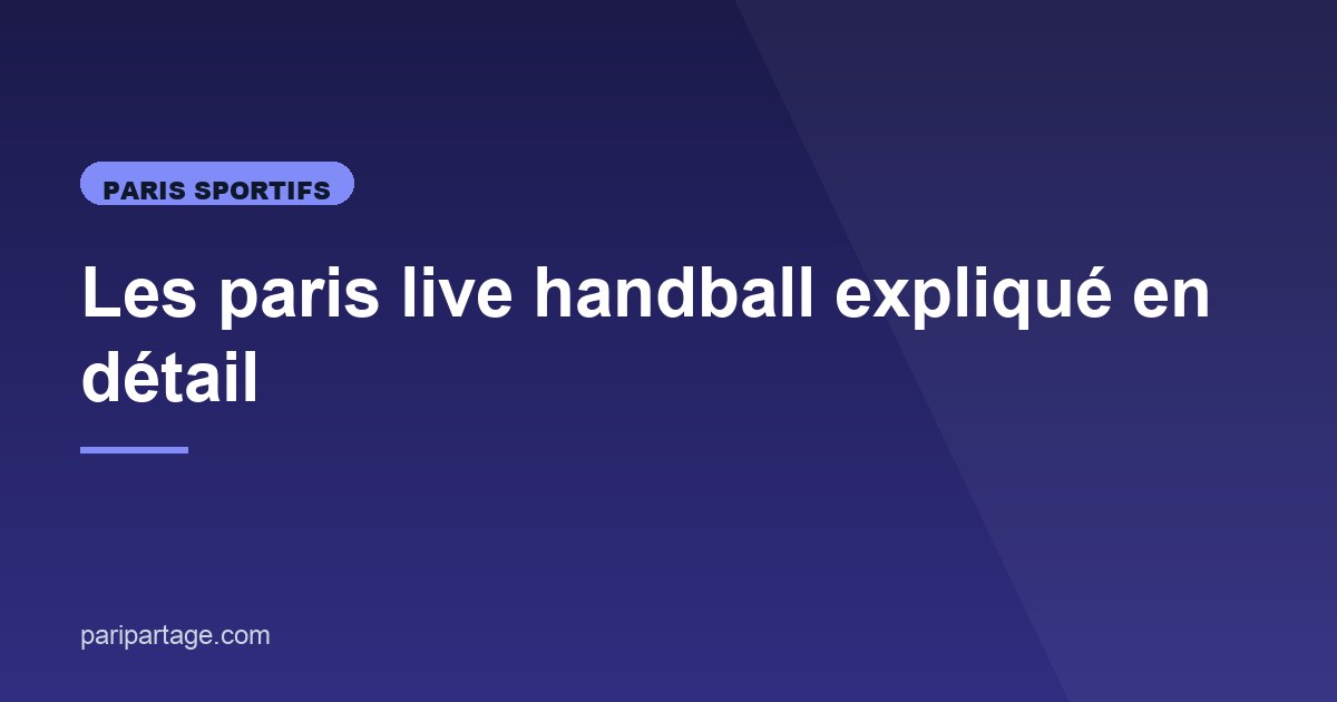 Illustration de l'article consacré aux paris live handball