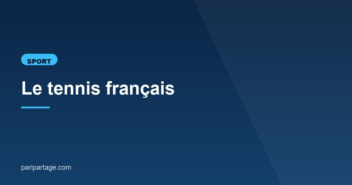 Illustration de l'article consacré au tennis français